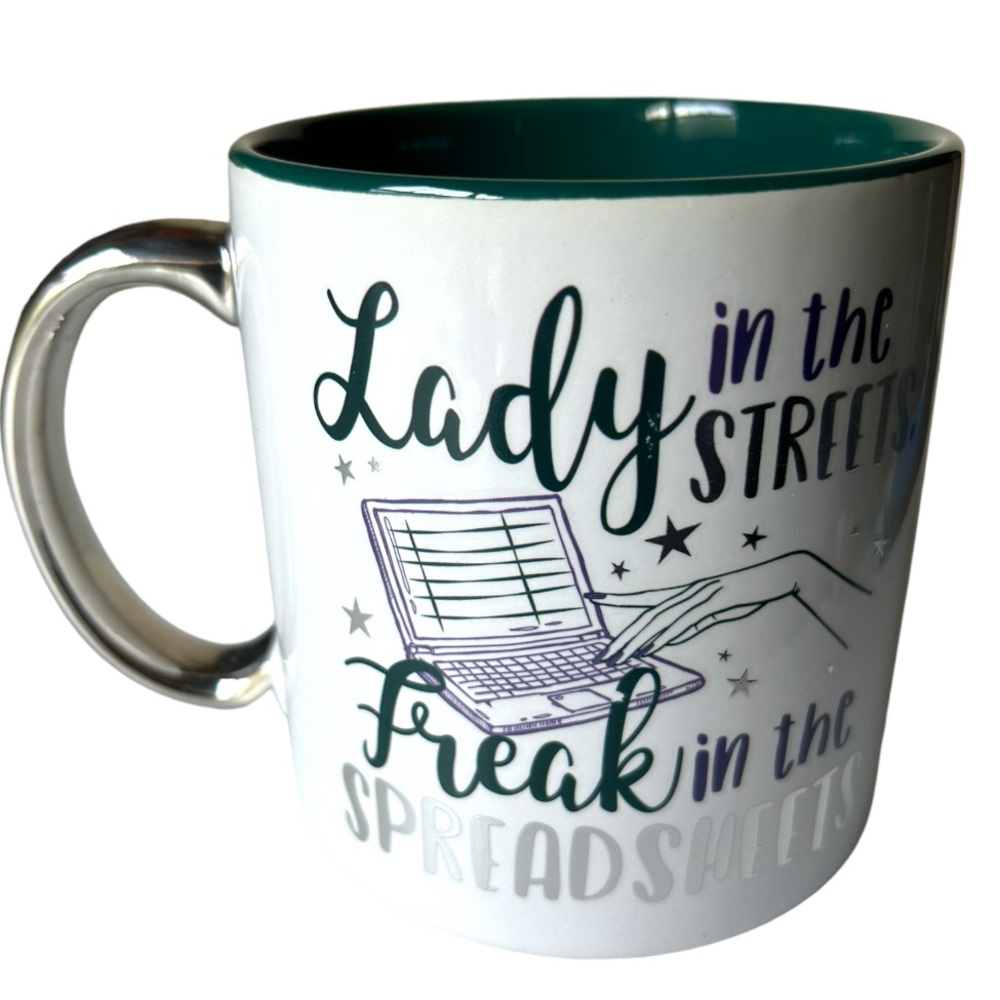 Lady In The Streets, Freak In The Spreadsheets Funny Office Mug